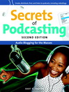 Secrets of Podcasting (eBook): Audio Blogging for the Masses